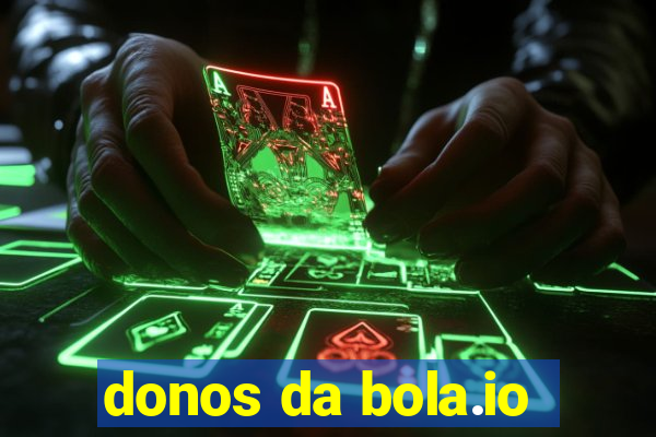 donos da bola.io